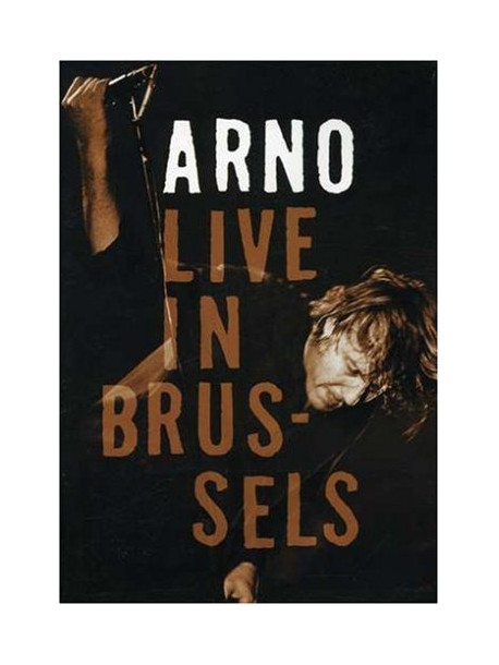 Arno - Live In Brussels