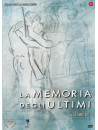 Memoria Degli Ultimi (La)