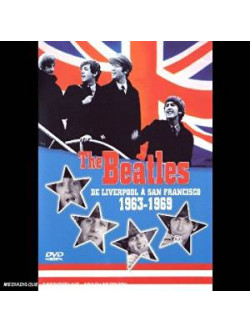 Beatles (The) - De Liverpool A San Francisco