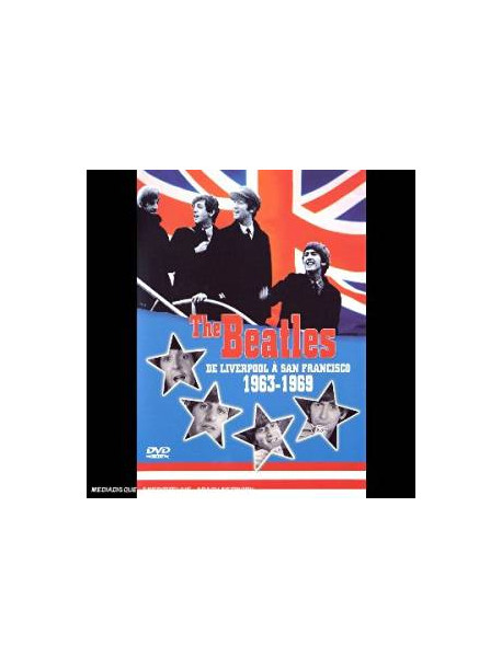 Beatles (The) - De Liverpool A San Francisco