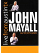 John Mayall - Live From Austin Tx