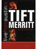 Tift Merritt - Live From Austin Tx