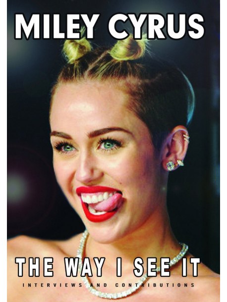 Miley Cyrus - The Way I See It