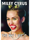 Miley Cyrus - The Way I See It