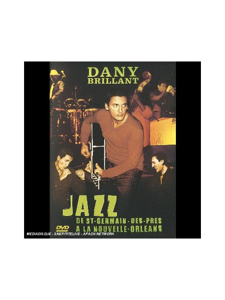 Dany Brillant - Jazz... De St Germain Des Pres A La Nouvelle Orleans