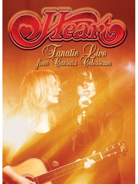 Heart - Fanatic Live From Caesar's Colosseum