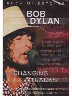 Bob Dylan - Changing Tracks
