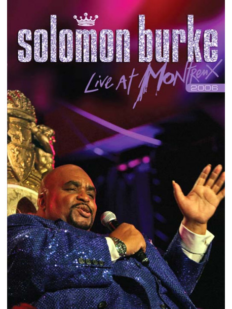 Solomon Burke - Live At Montreux 2006