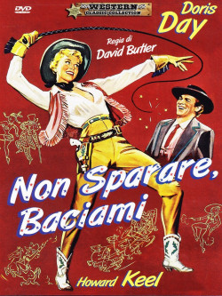 Non Sparare ... Baciami