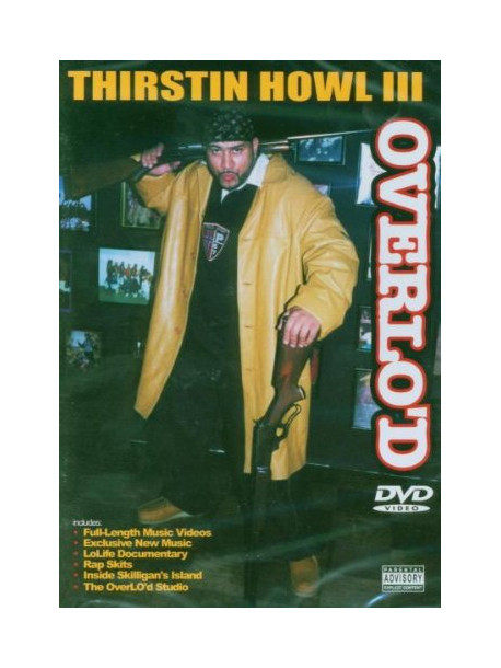 Thirstin Howl - Overlo'd