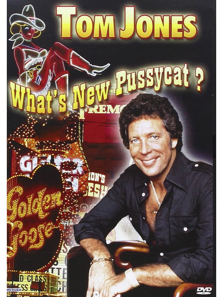 Tom Jones - What's New Pussycat ?