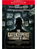 Gatekeepers (The) - I Guardiani D'Israele