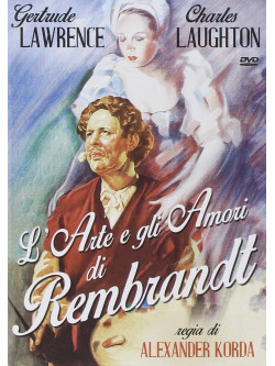 Arte E Gli Amori Di Rembrandt (L')