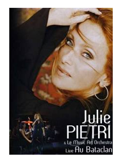 Julie Pietri - Live Au Bataclan