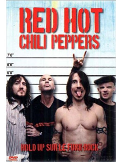Red Hot Chili Peppers - Hold Up Sur Le Funk-rock
