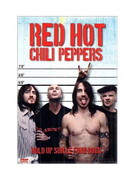 Red Hot Chili Peppers - Hold Up Sur Le Funk-rock