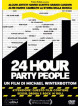 24 Hour Party People