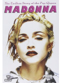 Madonna - The Endless Story Of The Pop Queen