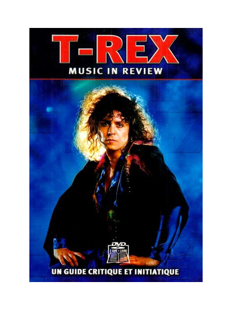 T-rex - Music In Review (2 Dvd + Livret)