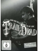 Trail Of Dead - Live At Rockpalast 2009