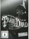Trail Of Dead - Live At Rockpalast 2009