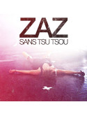 Zaz - Sans Tsu Tsou
