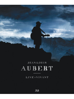 Jean Louis Aubert - Live Vivant