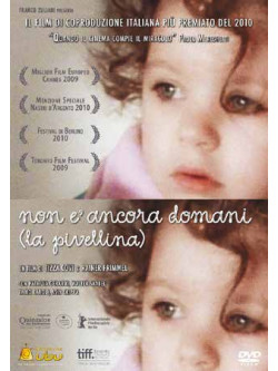 Non E' Ancora Domani - La Pivellina