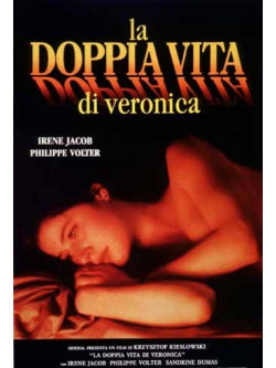 Doppia Vita Di Veronica (La)