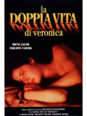 Doppia Vita Di Veronica (La)