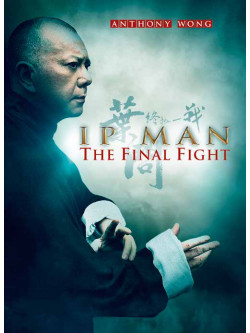 Ip Man - The Final Fight