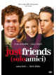 Just Friends - Solo Amici