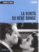 Verita' Su Bebe Donge (La) (Dvd+Libro)