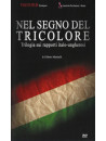 Nel Segno Del Tricolore (3 Dvd)