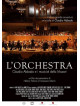 Orchestra (L') - Claudio Abbado E I Musicisti Della Mozart (Dvd+Libro)