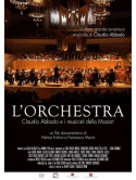 Orchestra (L') - Claudio Abbado E I Musicisti Della Mozart (Dvd+Libro)