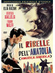 Ribelle Dell'Anatolia (Il) (America America)