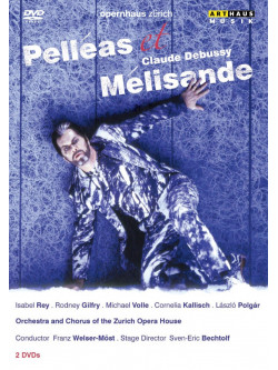 Debussy Claude - Pelleas E Melisande  (2 Dvd)