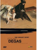 Edgar Degas - The Unquiet Spirit