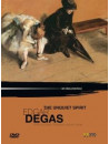 Edgar Degas - The Unquiet Spirit