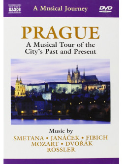 Praga (viaggio Musicale Nella Città Del Presente E Del Passato)