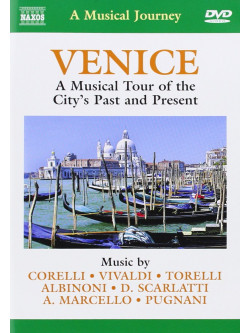 Venezia (viaggio Musicale Nella Città Del Passato E Del Presente)
