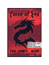 Force Of Evil - Evil Comes...alive