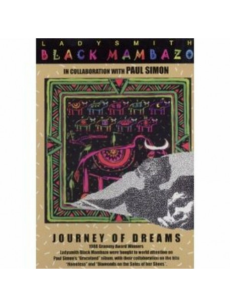 Ladysmith Black Mambazo - Journey Of Dreams