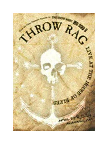 Rag Throw - The Show Must Go Off!-live At The House Of Blues