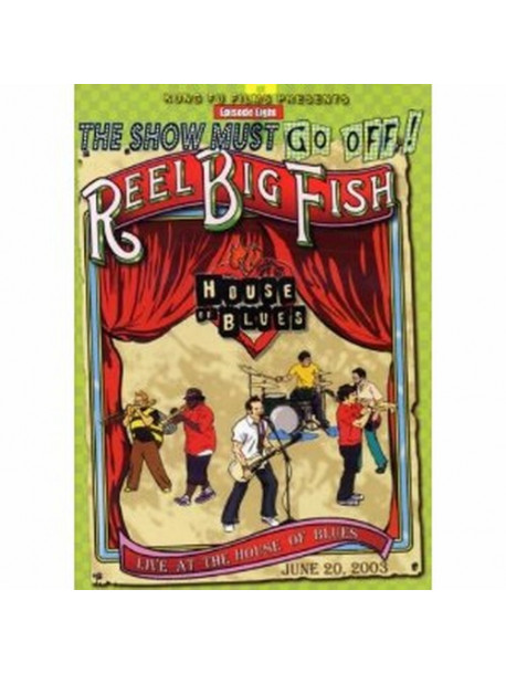 Reel Big Fish - Live At The House Of Blues