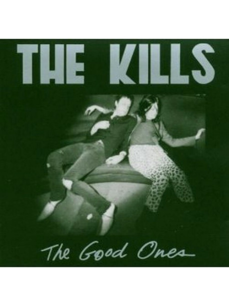 Kills (The) - The Good Ones