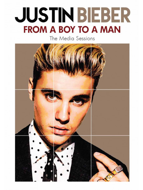 Justin Bieber - From A Boy To A Man