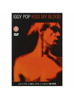 Iggy Pop  - Kiss My Blood