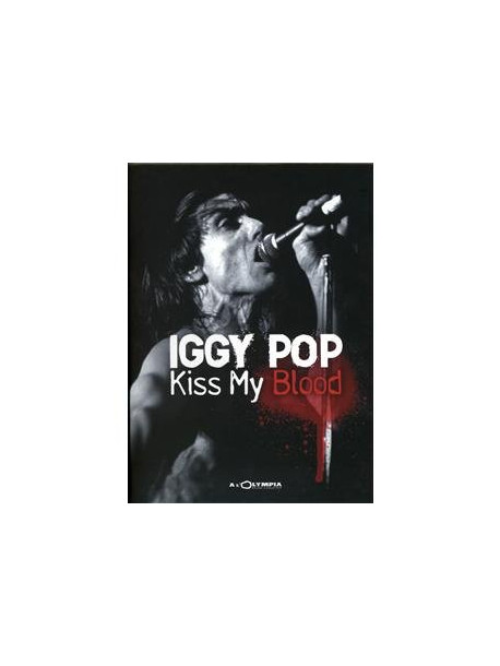 Iggy Pop - Kiss My Blood (+poster)